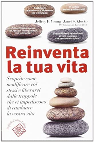 Jeffrey E. Young – Reinventa la tua vita (2004)