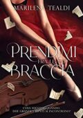 Marilena Tealdi - Clifton Conservatoire of Music&Dance Vol. 1. Prendimi fra le tue braccia (2021)