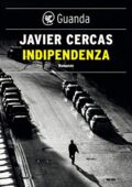 Javier Cercas - Indipendenza (2021)
