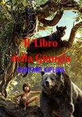 img Rudyard kipling  - Il libro della Giungla: Storia fantastica piena di azione e avventura, la gr