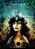 img Andrea Zanotti - La Regina Nulla (2012)