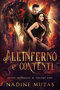 Nadine Mutas – Patto infernale Vol. 1. All’inferno e contenti (2021)
