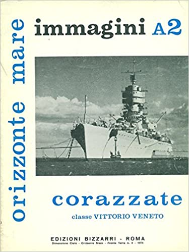 Franco Bargoni – Corazzate classe Vittorio Veneto (1974)