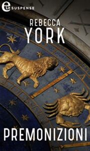 Rebecca York – 43 Light Street vol. 22 Premonizioni (2019)