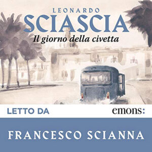 Leonardo Sciascia – Il giorno della civetta (2021) (mp3 – 128 kbps)