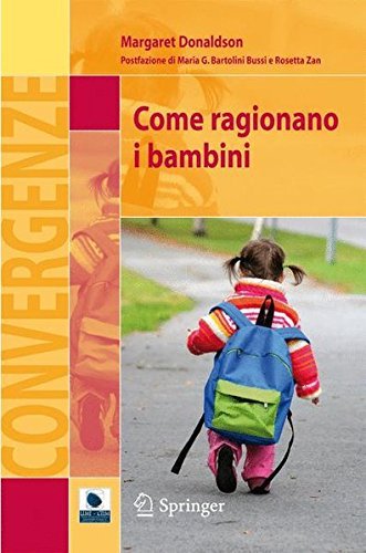 Margaret Donaldson – Come ragionano i bambini (2010)