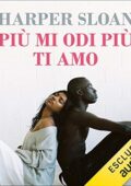 img Harper Sloan - Più mi odi più ti amo (2021) (mp3 - 128 kbps)