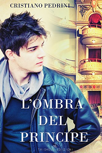 Cristiano Pedrini – L’ombra del principe (2017)