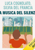 img Luca Cognolato; Silvia Del Francia - La musica del silenzio (2021) (mp3 - 128 kbps)