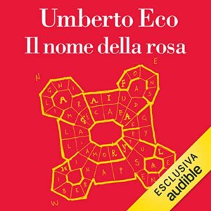 Umberto Eco – Il nome della Rosa (2021) (mp3 – 128 kbps)