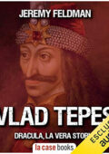 img Jeremy Feldman - Vlad Tepes. Dracula, la vera storia (2021) (mp3 - 128 kbps)