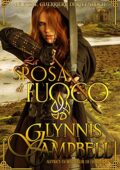 Glynnis Campbell - Le figlie guerriere di Rivenloch Vol. 1. La sposa di fuoco (2020)