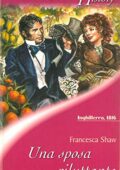 Francesca Shaw - Una sposa riluttante (2021)