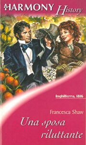 Francesca Shaw – Una sposa riluttante (2021)