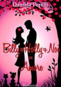 Daniela Perelli - Billy+Holly+Noi=Amore (2016)