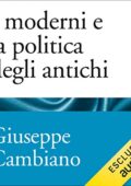 img Giuseppe Cambiano - I moderni e la politica degli antichi Tra Machiavelli e Nietzsche (2021) mp