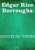 img Edgar Rice Burroughs - Perduti su Venere (2021) (mp3 - 64 kbps)