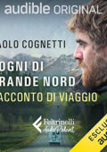 Paolo Cognetti; Stefano Obino - Sogni di Grande Nord (2021) (mp3 - 128 kbps)