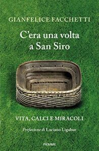 Gianfelice Facchetti – C’era una volta a San Siro (2021)
