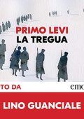 Primo Levi - La tregua꞉ Introduzione di Ernesto Ferrero (2021) (mp3 - 128 kbps)