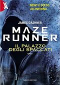 James Dashner - Maze Runner. Il palazzo degli spaccati (2020)