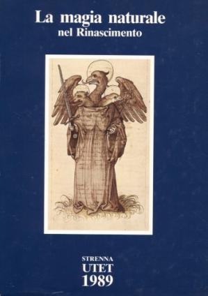 A cura di Paolo Rossi – La magia naturale nel Rinascimento. Testi di Agrippa, Cardano, Fludd (1989)