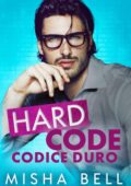 img Misha Bell - Hard Code. Codice Duro (2021)