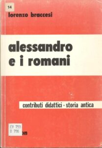 Lorenzo Braccesi – Alessandro e i Romani (1975)