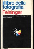 Andreas Feininger - Il libro della fotografia  (1954) PDF