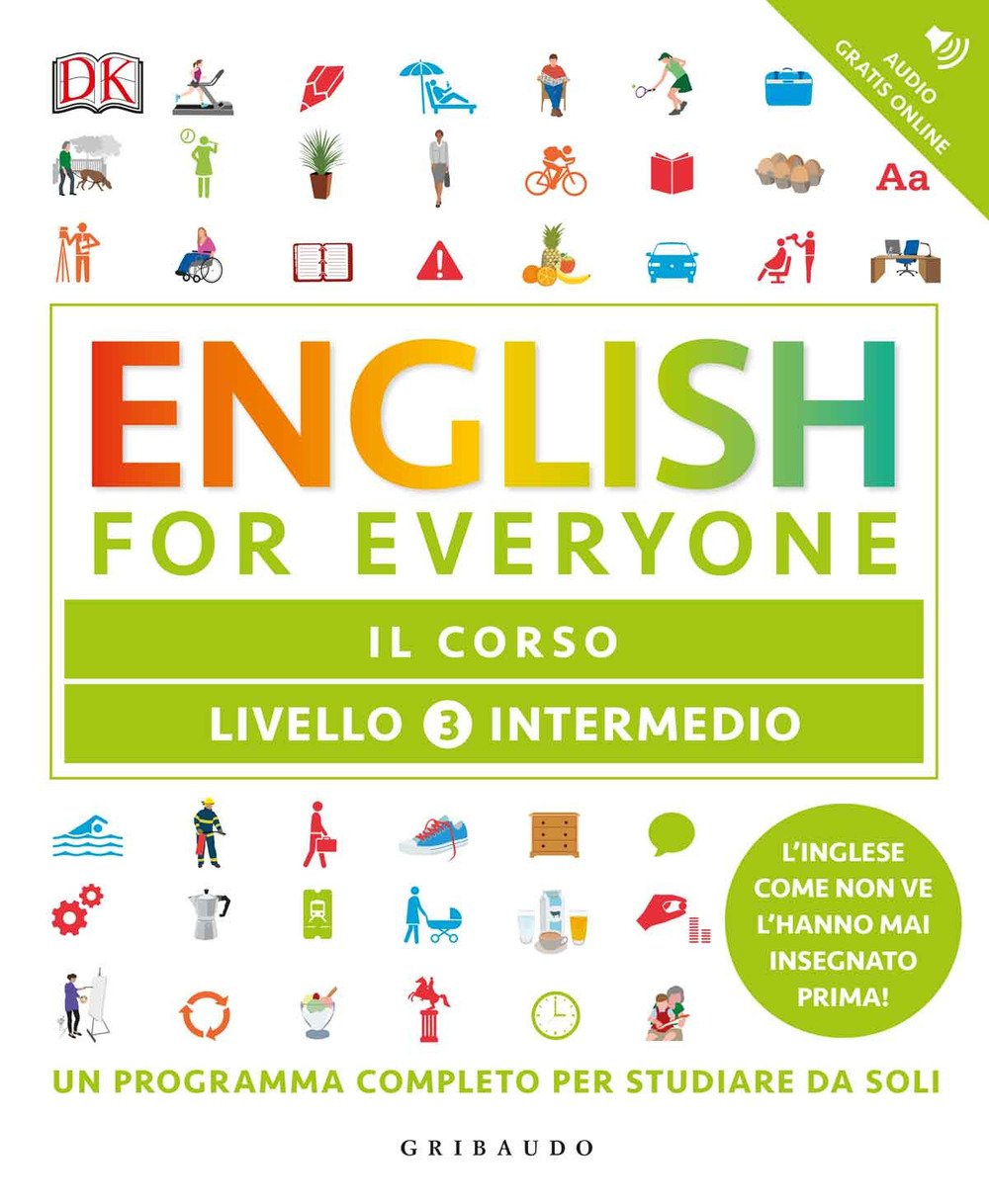 Gill Johnson, Tim Bowen, Susan Barduhn, E. Bartoli (traduttore) – English for Everyone. Livello 3° Intermedio. Il Corso (2017)