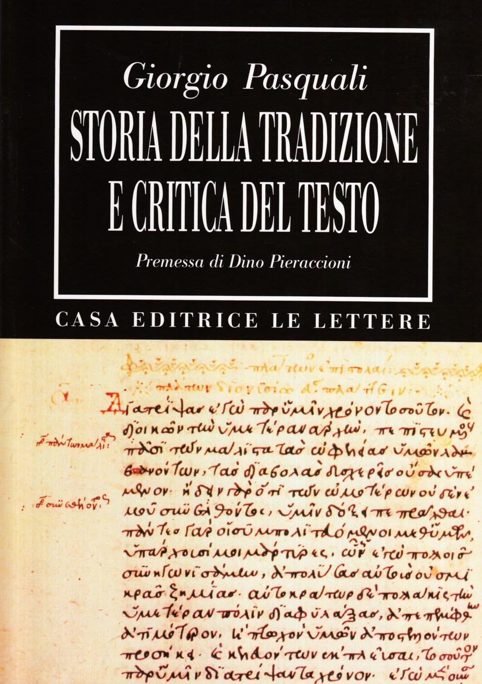 Giorgio Pasquali – Storia della Tradizione e Critica del Testo (1988)