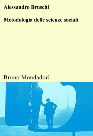 Alessandro Bruschi – Metodologia delle scienze sociali (1999)