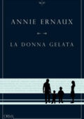 Annie Ernaux - La donna gelata (2021)