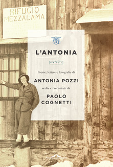Antonia Pozzi – L’Antonia (2021)