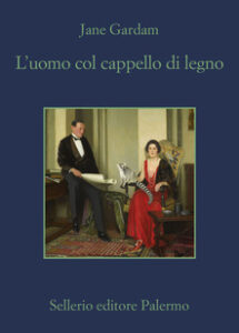 Jane Gardam – L’uomo col cappello di legno (2021)