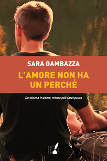 Sara Gambazza – L’amore non ha un perché (2021)