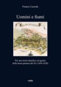 Franco Cazzola - Uomini e Fiumi (2021)