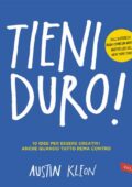 Austin Kleon - Tieni duro! (2020)