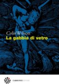 img Colin Wilson - La Gabbia di Vetro (2018)
