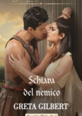 Greta Gilbert - Schiava del nemico (2021)