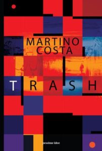Martino Costa – Trash (2021)