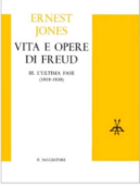 Ernest Jones – Vita e opere di Freud. L’ultima fase (1919-1939) (1962)