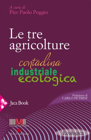 Pier Paolo Poggio (a cura di) – Le tre agricolture (2020)