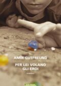 img Amir Gutfreund - Per Lei Volano gli Eroi (2021)