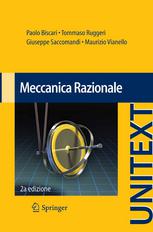 Paolo Biscari, Giuseppe Saccomandi, Tommaso Ruggeri, Maurizio Vianello – Meccanica Razionale (2014)