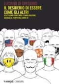 Luciano Di Gregorio - Il desiderio di essere come gli altri (2021)