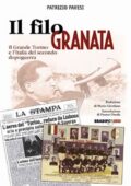 Patrizio Pavesi - ll Filo Granata. Il Grande Torino e l'Italia del Secondo Dopoguerra (2008)