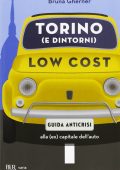 img Bruna Gherner - Torino (e dintorni) low cost (2013)
