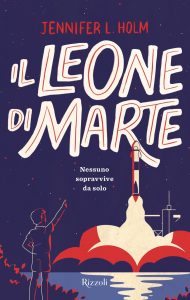 Jennifer L. Holm – Il leone di Marte (2021)