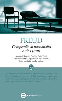 Sigmund Freud – Compendio di psicoanalisi e altri scritti (2018)